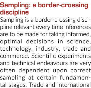 Sampling: a border crossing discipline Sampling is a border crossing discipline relevant every time inferences are to...