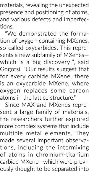 materials, revealing the unexpected presence and positioning of atoms, and various defects and imperfections. “We dem...
