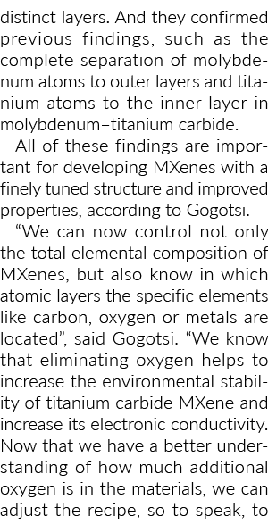 distinct layers. And they confirmed previous findings, such as the complete separation of molybdenum atoms to outer l...