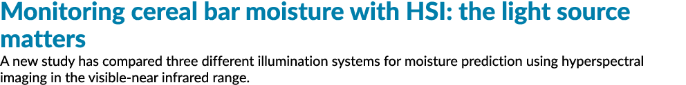 Monitoring cereal bar moisture with HSI: the light source matters A new study has compared three different illuminati...