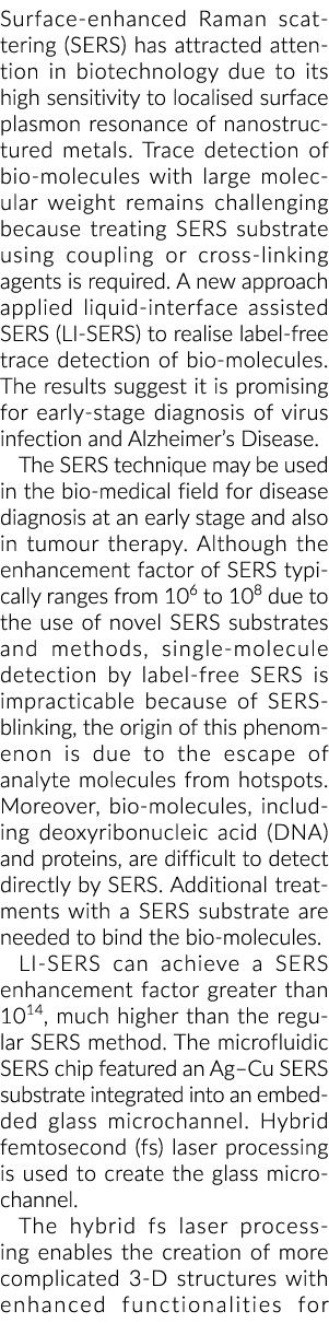 Surface enhanced Raman scattering (SERS) has attracted attention in biotechnology due to its high sensitivity to loca...