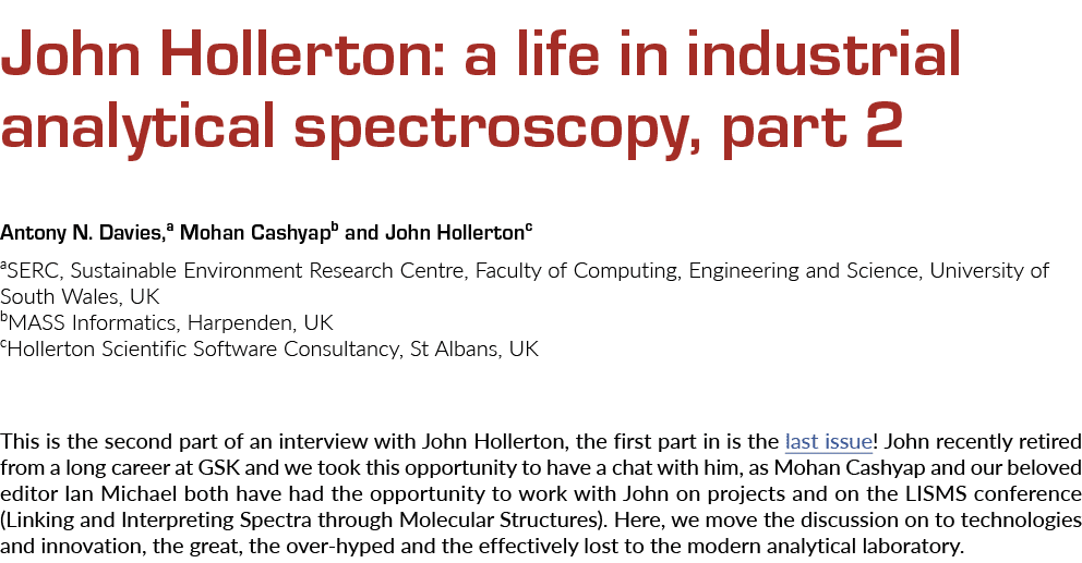 John Hollerton: a life in industrial analytical spectroscopy, part 2 Antony N. Davies,a Mohan Cashyapb and John Holle...