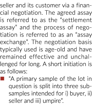 seller and its customer via a financial negotiation. The agreed assay is referred to as the “settlement assay” and th...