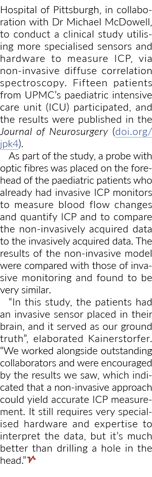 Hospital of Pittsburgh, in collaboration with Dr Michael McDowell, to conduct a clinical study utilising more special...