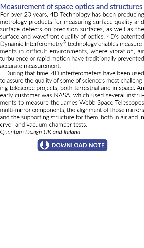 Measurement of space optics and structures For over 20 years, 4D Technology has been producing metrology products for...
