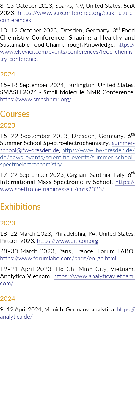 8–13 October 2023, Sparks, NV, United States. SciX 2023. https://www.scixconference.org/scix future conferences 10–12...
