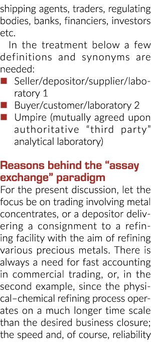 shipping agents, traders, regulating bodies, banks, financiers, investors etc. In the treatment below a few definitio...