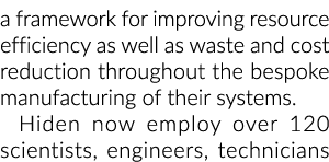 a framework for improving resource efficiency as well as waste and cost reduction throughout the bespoke manufacturin...