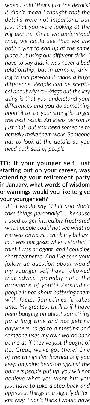 when I said “that’s just the details” it didn’t mean I thought that the details were not important, but just that you...