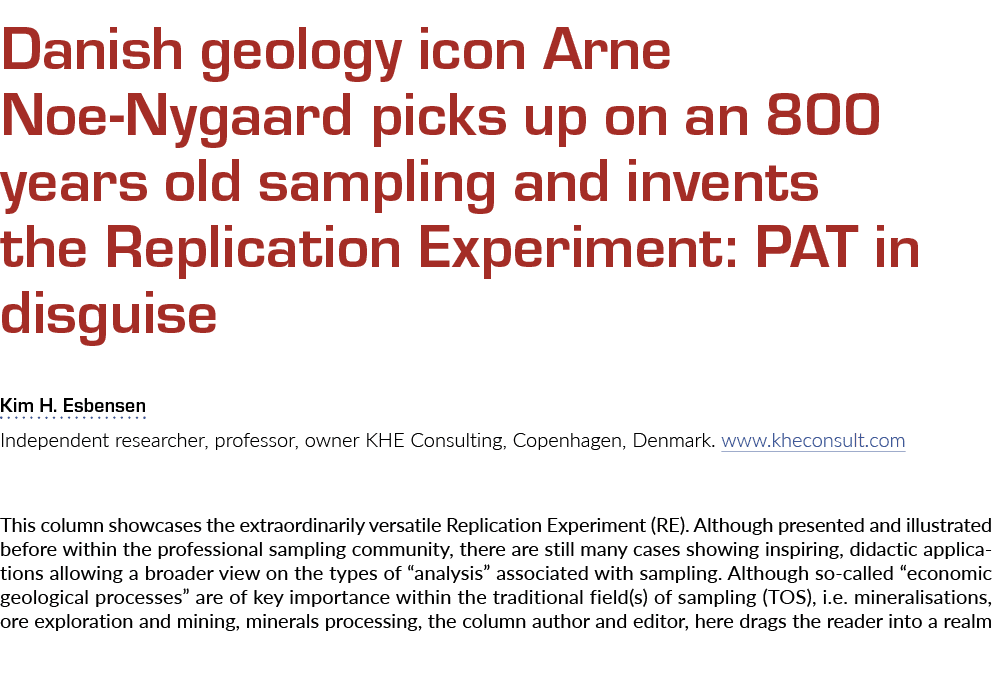 Danish geology icon Arne Noe Nygaard picks up on an 800 years old sampling and invents the Replication Experiment: PA...