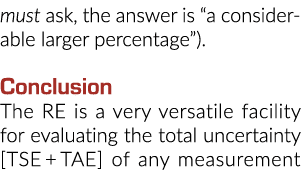 must ask, the answer is “a considerable larger percentage”). Conclusion The RE is a very versatile facility for evalu...