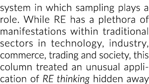 system in which sampling plays a role. While RE has a plethora of manifestations within traditional sectors in techno...