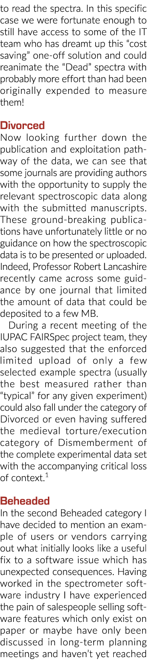 to read the spectra. In this specific case we were fortunate enough to still have access to some of the IT team who h...