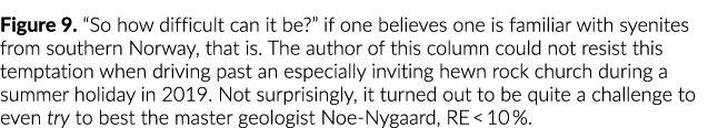Figure 9. “So how difficult can it be?” if one believes one is familiar with syenites from southern Norway, that is. ...