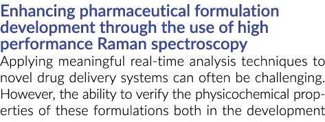 Enhancing pharmaceutical formulation development through the use of high performance Raman spectroscopy Applying mean...