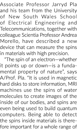 Associate Professor Jarryd Pla and his team from the University of New South Wales School of Electrical Engineering a...