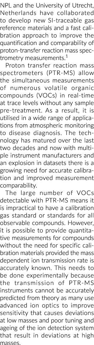 NPL and the University of Utrecht, Netherlands have collaborated to develop new SI traceable gas reference materials ...