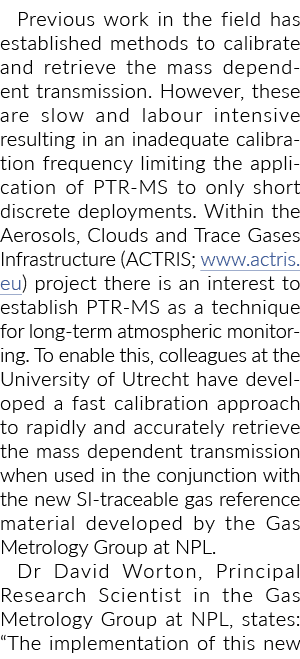Previous work in the field has established methods to calibrate and retrieve the mass dependent transmission. However...