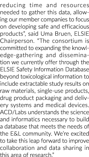 reducing time and resources needed to gather this data, allowing our member companies to focus on developing safe and...